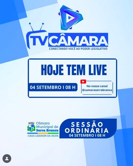 Sessão Ordinária da Câmara de Serra Branca será transmitida ao vivo hoje!